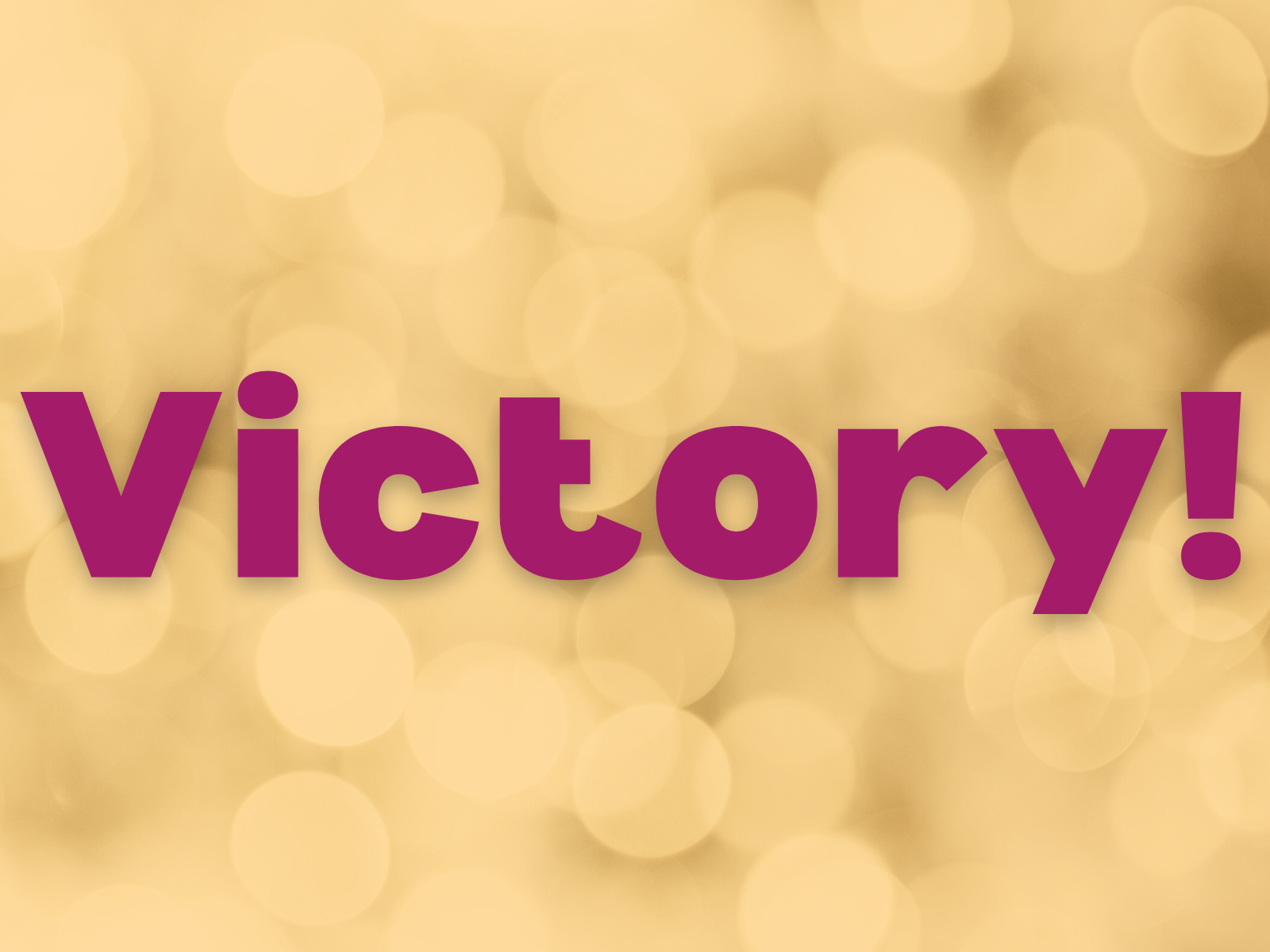 A graphic with the word "Victory!"