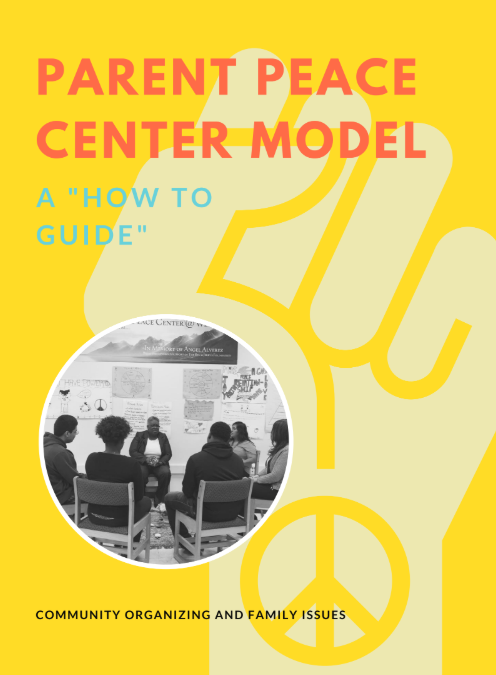 Parent Peace Center Model – “A How to Guide”